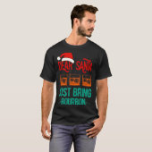 T-shirt Funny Xmas Dear Santa Just Bring Bourbon Christmas (Devant entier)