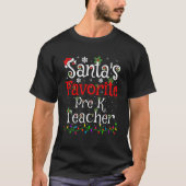 T-shirt Funny Xmas Lighting Santa s Favorite Pre K Teacher (Devant)