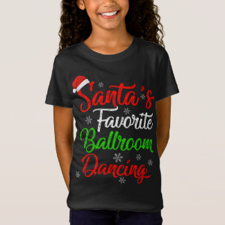 T-Shirt Funny Xmas Père Noël Favori Ballroom Danser Chris