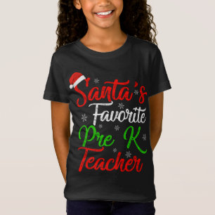 T-Shirt Funny Xmas Père Noël Favori Pré K Enseignant Chris