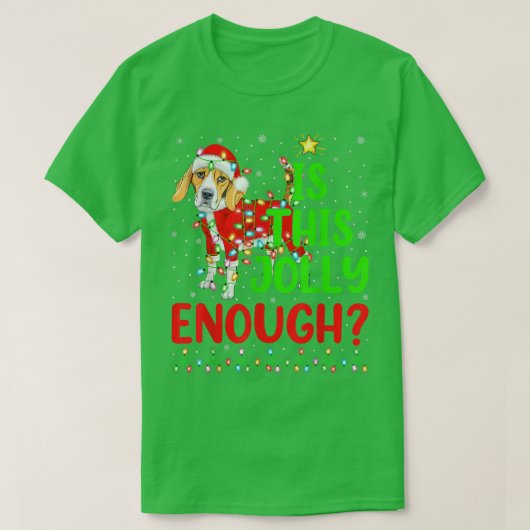 T-shirt Funny Xmas Tree Is This Jolly Enough Beagle (Design devant)