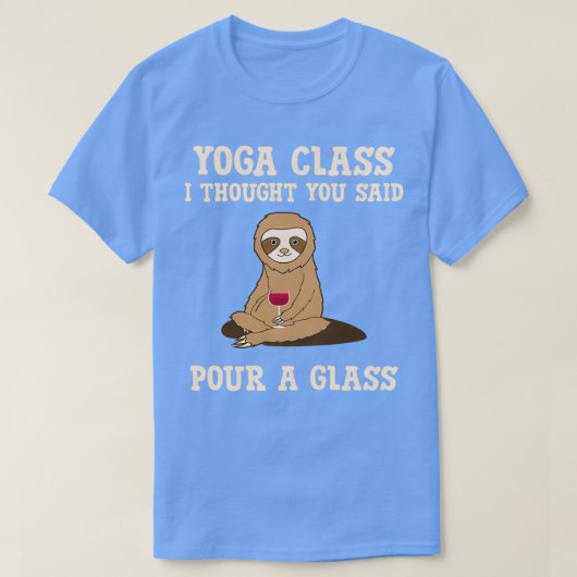 T-shirt Funny Yoga Class Pour Un Verre Vin Alcool Sloth d (Design devant)