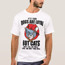 FunnyCatsVsChiensTShirt-ChiensSontLoyauxMaisCatsDr