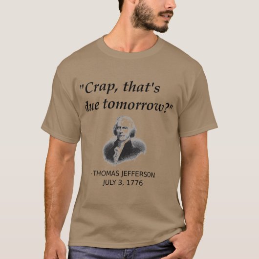 T-shirt Funnyhomas Jefferson Independence Day USA History  (Devant)
