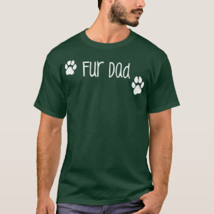 T-shirt Fur Papa, mignon drôle chien ou propriétaire de ch