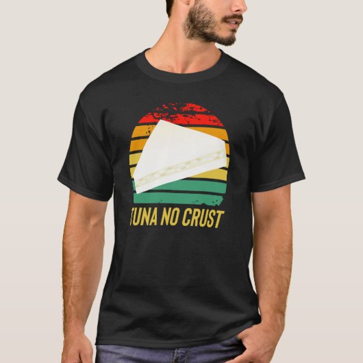 T-shirt Furious Tuna No Crust Fast Car Quote (Devant)