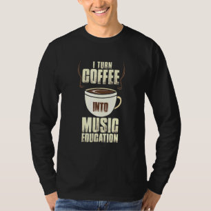 T-shirt Fusion Barista Coffee Maker Pour L'Éducation Music
