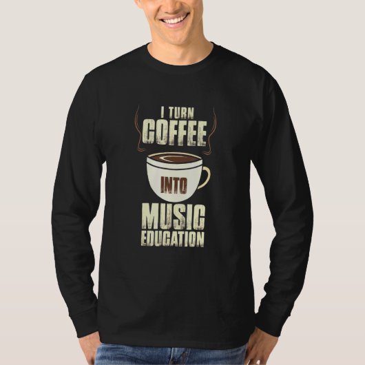 T-shirt Fusion Barista Coffee Maker Pour L'Éducation Music (Devant)