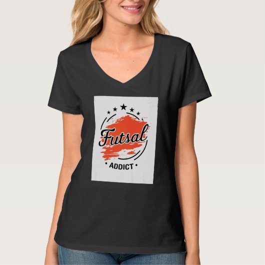T-shirt Futsal Addict Graphic Indoor Soccer Player Footbal (Devant)