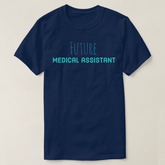 T-shirt Futur assistant médical idée cadeau bleu (Design devant)