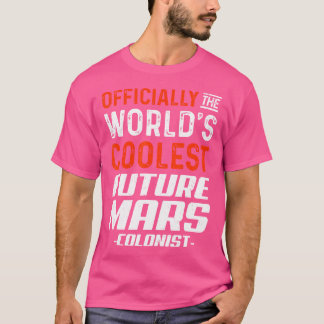 T-shirt Futur Coloniste Mars officiellement drôle Astronom