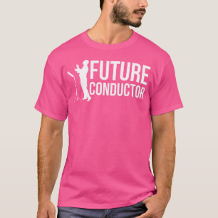 T-shirt Futur Conducteur Avec Baton Pour Musicien En Musiq