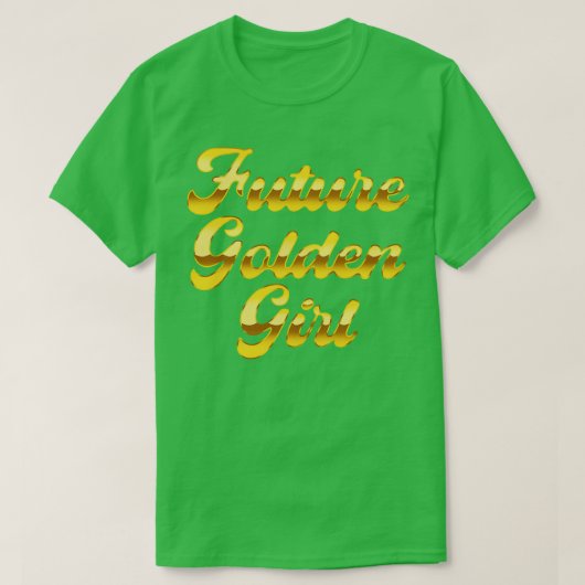 T-shirt Futur Golden Girl (Design devant)