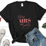 T-shirt Futur Personnalisé Mme Customisée Mariée À Être<br><div class="desc">Préparez-vous à avoir la mariée à être à l'air élégant et fabuleux dans notre Tshirt personnalisé Customisé pour la fiance de mariée! Ce t-shirt porte les mots "Future Mrs", suivi du nom de la mariée, ce qui en fait le cadeau idéal pour sa fête de bachelorette, sa douche nuptiale, sa...</div>