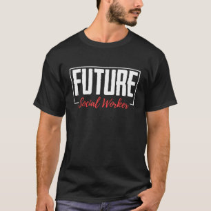T-shirt Futur travailleur social Étudiant en aide sociale
