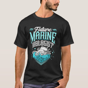 T-shirt Future Biologiste Marine Chemise Pour La Biologie