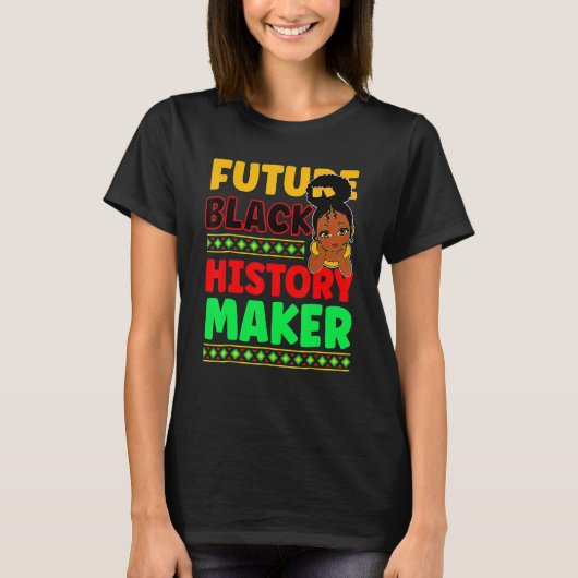 T-shirt Future Black History Maker Proud African American  (Devant)
