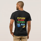 T-shirt Future Class Clown Funny Student Design (Dos entier)