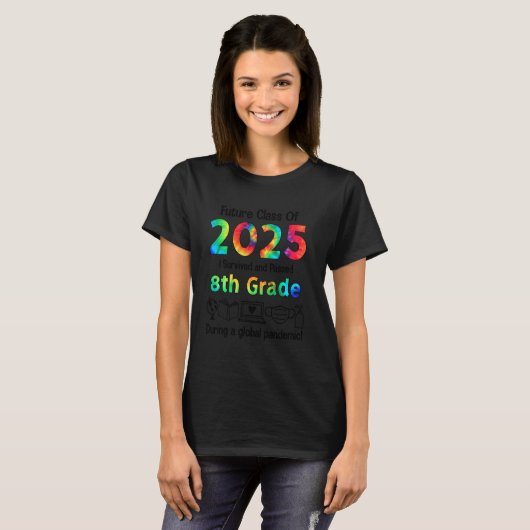T-shirt Future Class Of 2025 I Survived & Passed 8th Grade (Devant entier)