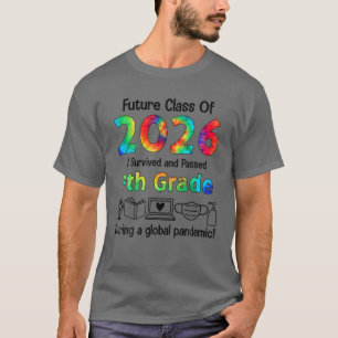 T-shirt Future Class Of 2026, I Survived