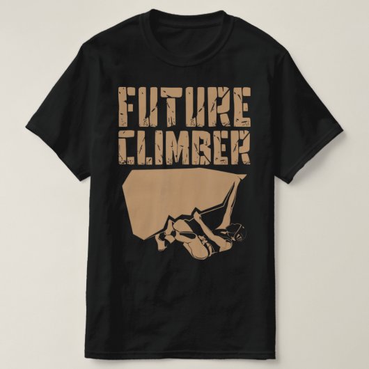 T-shirt Future Climber Rock Climber Mountaineer Climbing (Design devant)