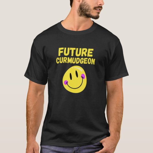 T-shirt Future Curmudgeon Funny Grumpy, Grouchy, Papa ou F (Devant)