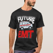 T-shirt Future EMT Paramedic EMS Technician (Devant)