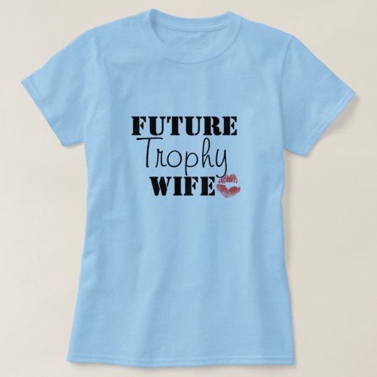 T-shirt Future épouse de trophée (Design devant)