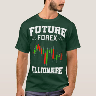 T-shirt Future Forex Millionaire 3