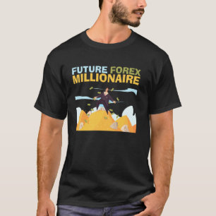 T-shirt Future Forex Millionaire Trading Stock marché Expo