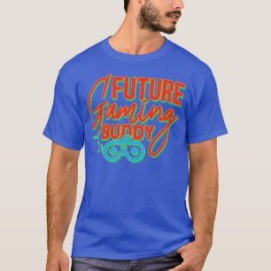 T-shirt Future Gaming Buddy