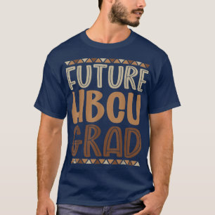 T-shirt Future Hbcu Grad History Black College Girl Men Me