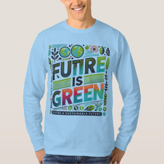 T-shirt Future Is Green — Eco Pop Typography