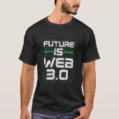 T-shirt Future Is Web 3 0 Réalité virtuelle Vr Spatial Web (Devant)