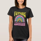 T-shirt Future Librarian Bright Retro Rainbow Librarians T (Devant)