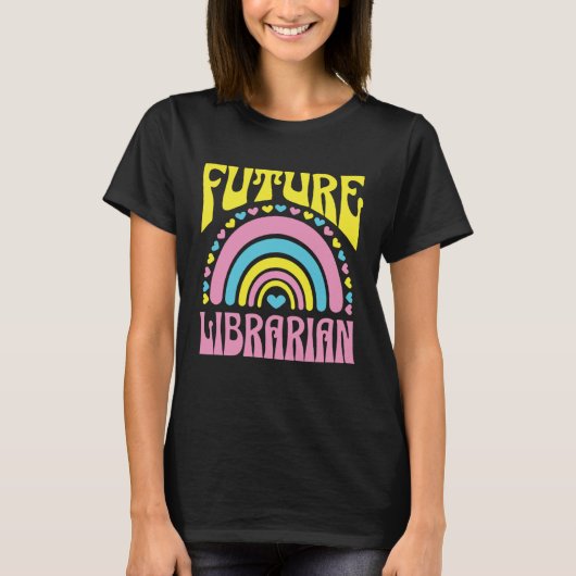 T-shirt Future Librarian Bright Retro Rainbow Librarians T (Devant)