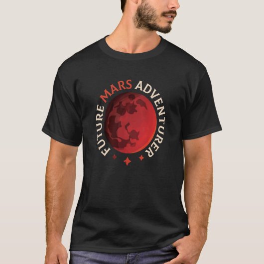 T-shirt Future Mars Adventurer Space Planet Explorer Sayin (Devant)