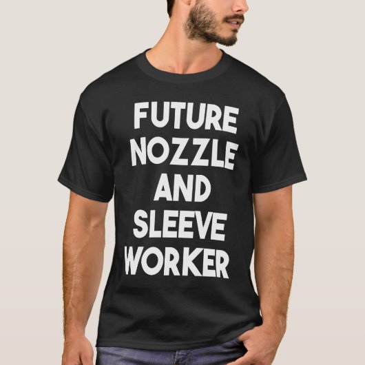 T-shirt Future Nozzle And Sleeve Worker (Devant)