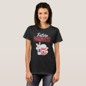 T-shirt Future Pharmacist Doctor Of Pharmacy Student Futur (Devant entier)