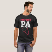 T-shirt Future Physicians Assistant Pa School (Devant entier)