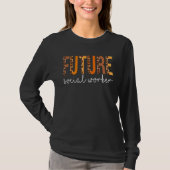 T-shirt Future Social Worker leopard Fall Autumn Thanksgiv (Devant)