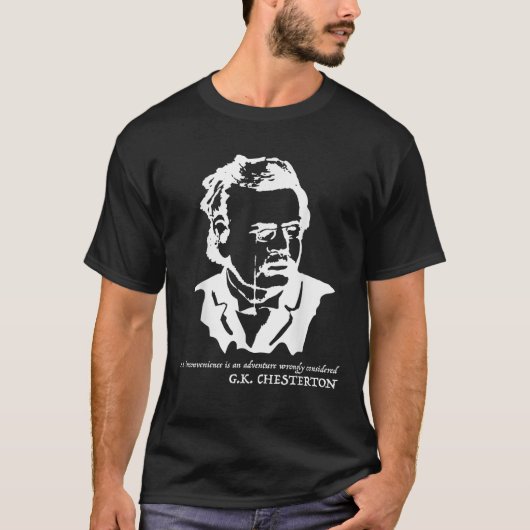 T-shirt G K Chesterton citation Tee (Devant)