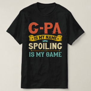 T-shirt G-pa Est Mon Nom Spoiling Est Mon Jeu Grand-Père C