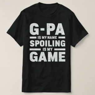 T-shirt G-pa Est Mon Nom Spoiling Est Mon Jeu Grand-Père C