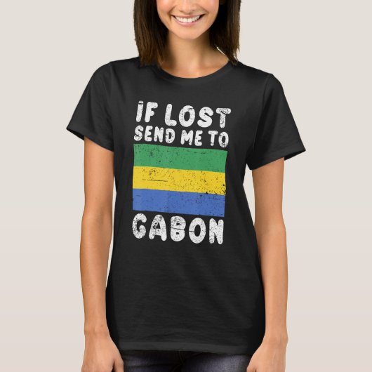 T-shirt Gabon Flag Souvenir If lost send me to Gabon (Devant)