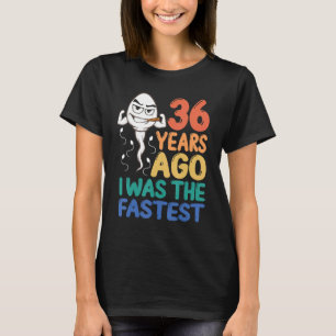 T-shirt gag pour les 36 ans d'un homme Il y a 36 a