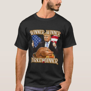 T-shirt Gagnant Dîner Turquie Dîner Drôle Trump Thanksgivi