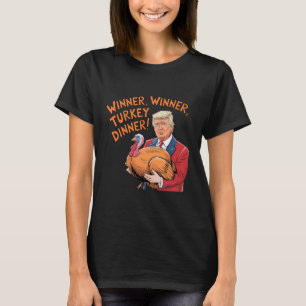 T-shirt Gagnant Trump Drôle Gagnant Dîner de dinde Thanksg