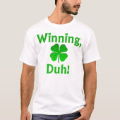 T-shirt Gagne, Duh ! (Devant)