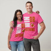 T-shirt Gagner ou rien (Unisexe)